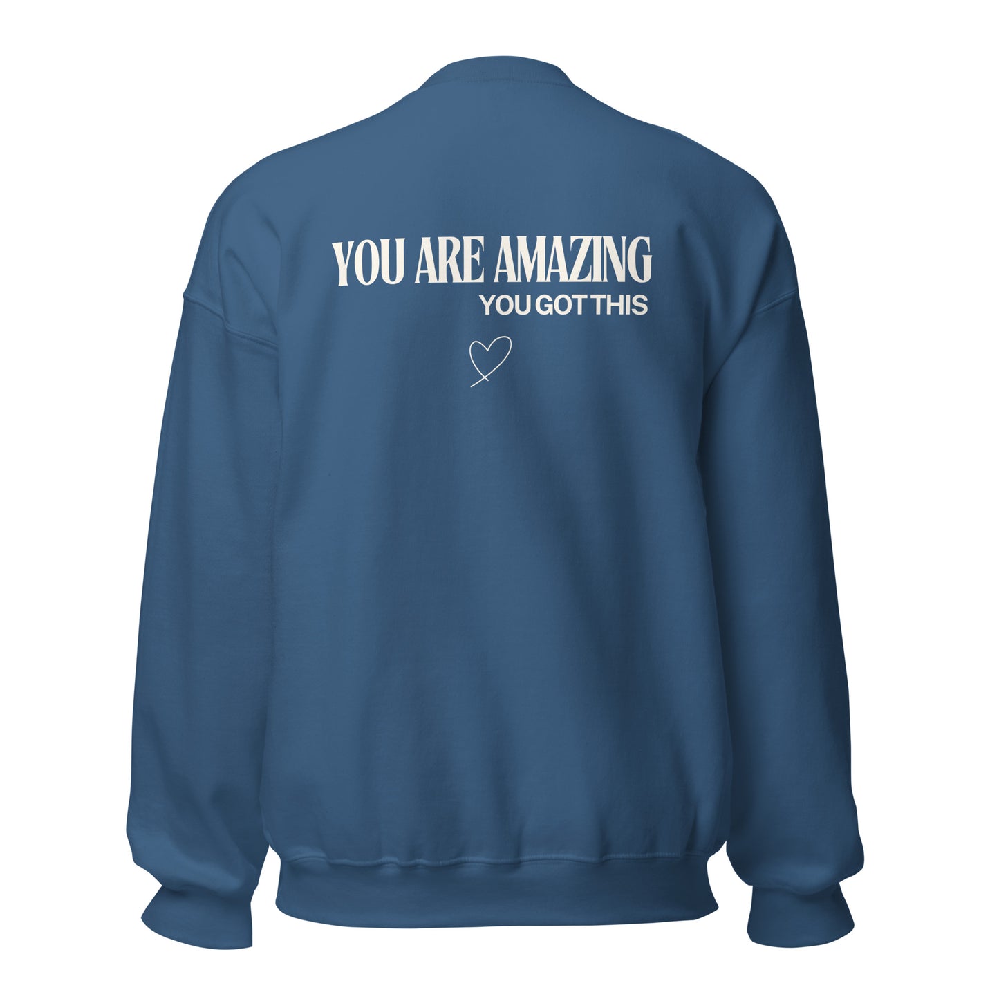 You Are Amazing Sweatshirt
