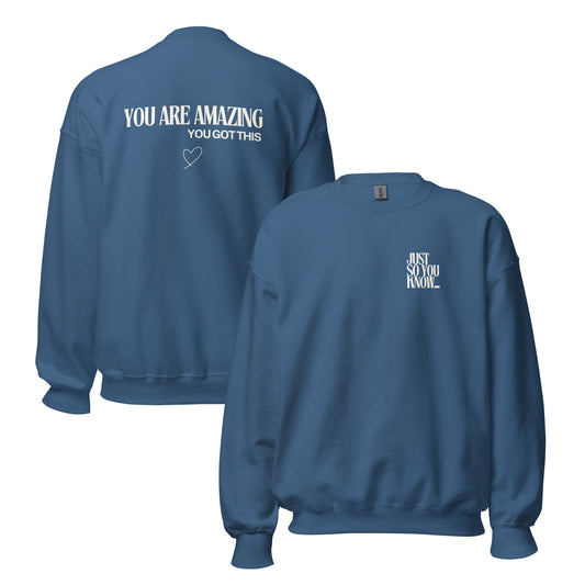 You Are Amazing Sweatshirt